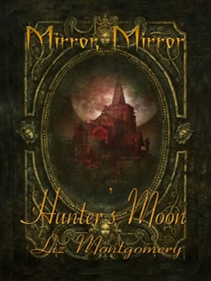 cover image of Hunter's Moon; Mirror, Mirror